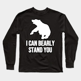 I Can Bearly Stand You Fighting Bear With A Green White Forest Tree Fill Long Sleeve T-Shirt